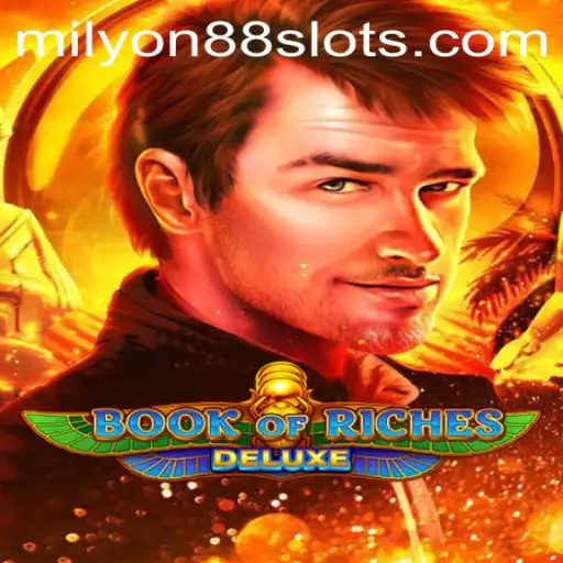Exploring the Thrilling World of Book of Riches Deluxe and Its Rise Through Milyon88