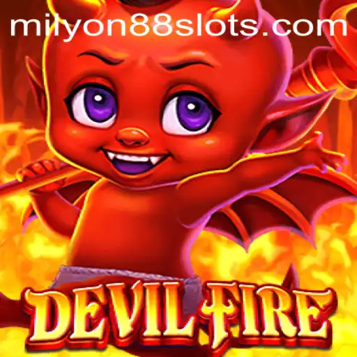 Exploring the World of DevilFire: An In-depth Look into Milyon88's Thrilling Game
