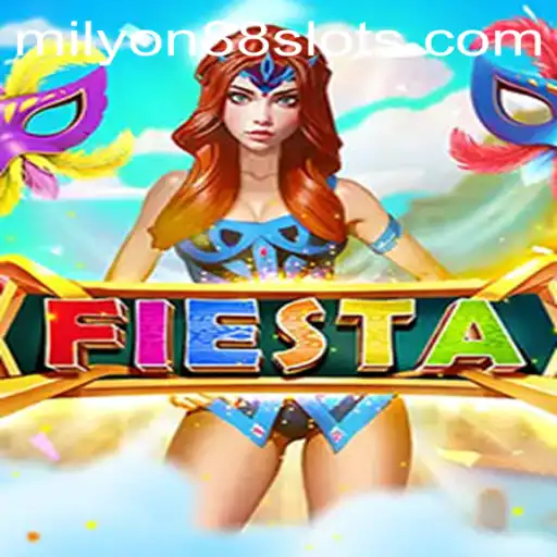 Exploring the Vibrant World of Fiesta: The Ultimate Guide to Milyon88