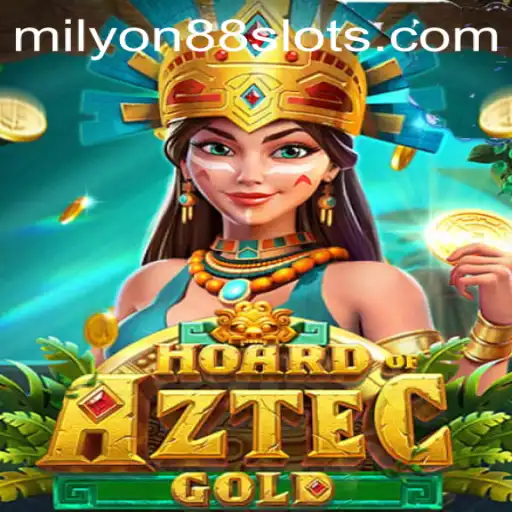 Discover the Thrills of HoardofAztecgold and Milyon88