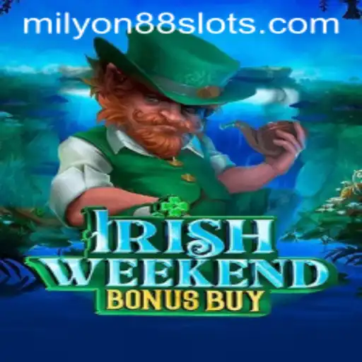 Unveiling the Excitement of IrishWeekendBonusBuy with Milyon88