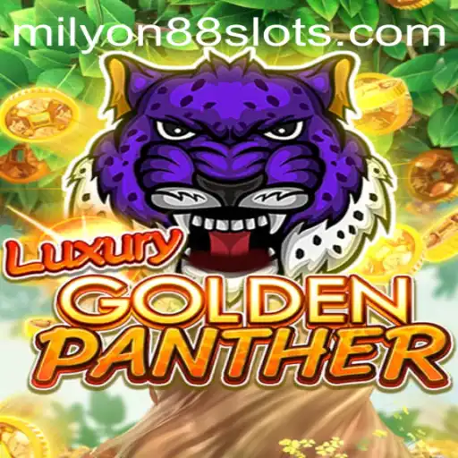 Exploring the Thrills of LUXURYGOLDENPANTHER: A Deep Dive into Milyon88's Latest Gaming Sensation