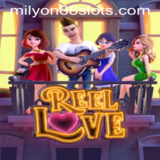Discover the Exciting World of ReelLove at Milyon88