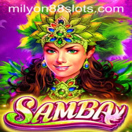 Unveiling the Thrilling World of Samba: The Milyon88 Experience
