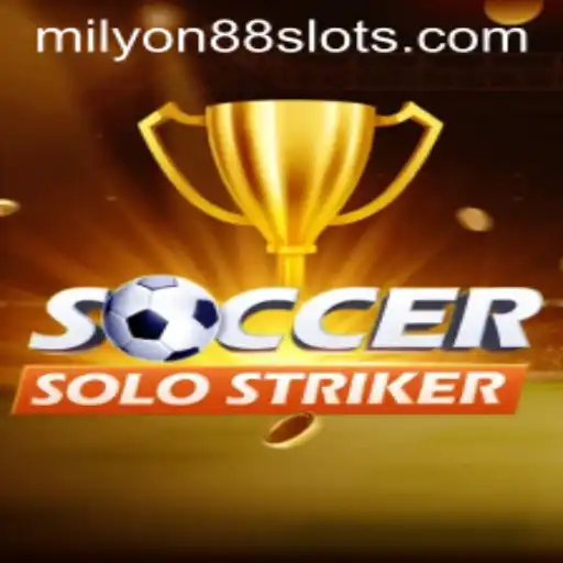 Unveiling SoccerSoloStriker: The Ultimate Soccer Experience with Milyon88