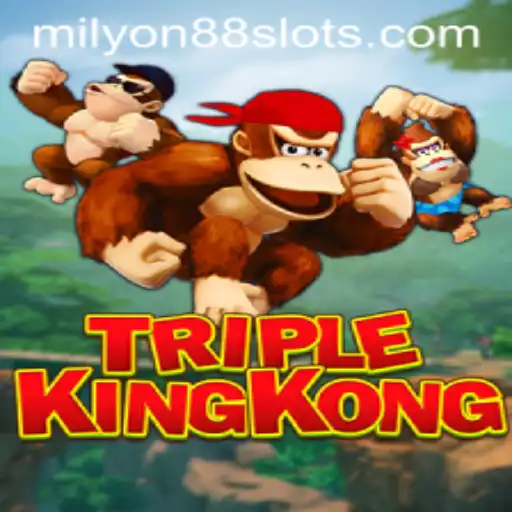 Explore the Excitement of TripleKingKong with Milyon88